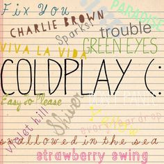 Coldplay (: violet hill UFO fix you strawberry swing clocks easy to ...
