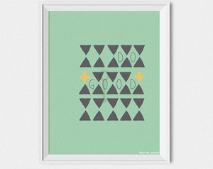 Quote Poster , Do Good , Printable , Inspirational Art , Wall Quotes ...