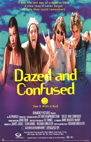 DAZED AND CONFUSED POSTER ]