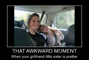 Awkward Girlfriend Hot Little Moment Prettier Realise Sister