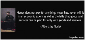 More Albert Jay Nock Quotes