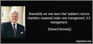 ... reopened under new management, U.S. management. - Edward Kennedy