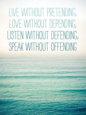 ... Listen without defending Speak without offending #quotes #life