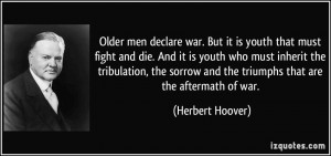 declare war. But it is youth that must fight and die. And it is youth ...