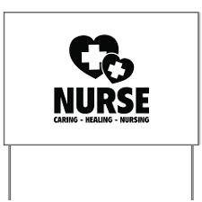 Nurse - Caring Healing Nursing Yard Sign for