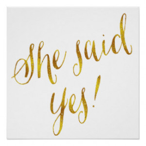 She Said Yes Quote Faux Gold Foil Metallic Design Perfect Poster