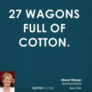 27 Wagons Full of Cotton.