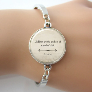 Inspirational Quote Bracelet, Mother's Day Gift,Sophocles Mom Quote ...