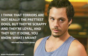 Michael Raymond-James Quotes
