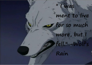 Wolf's Rain Quotes