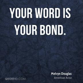 Your Word Is Bond Quotes