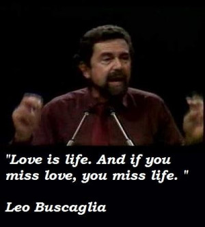 Quotes By Leo Buscaglia