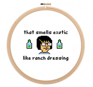 Tina Belcher - Bob's Burgers - Exotic Ranch Quote - Cross Stitch ...