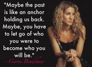 Inspirational divorce quote from Carrie Bradshaw. Trash the Dress. Sex ...