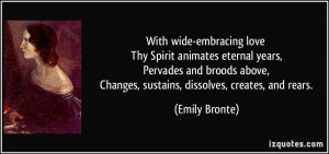 With wide-embracing love Thy Spirit animates eternal years, Pervades ...