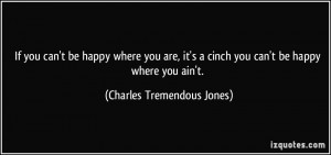More Charles Tremendous Jones Quotes