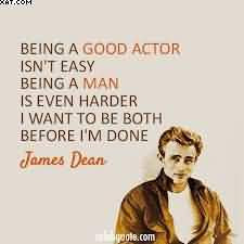 Being A Good Actor Isn’t Easy Being A Man Is Even Harder I Want To ...