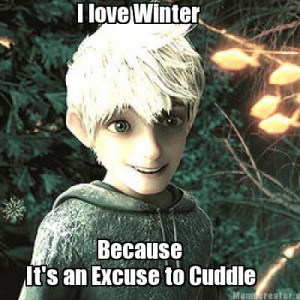 Jack frost pick up lines or what ever.