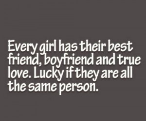 Its Passion Quotes For Every Girl Has Their Best Friend Boyfriend and ...