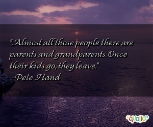 Almost all those people there are parents