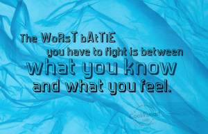 Feelings Quote: The worst battle you have to fight... feelings-(3)