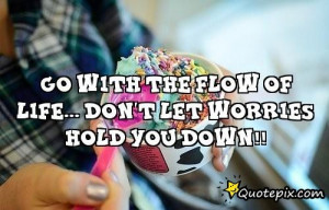 Related Pictures go with the flow quote facebook covers