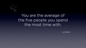 Jim Rohn quote, average of five people