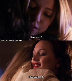 Serena And Blair Quotes And that blair wasn't just