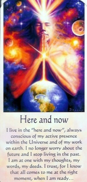 Living in the here and now. The discovery of a new world lies within ...