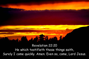 Revelation Chapter 22 Verse 20 Photograph