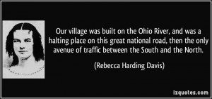 Quotes by Rebecca Harding Davis
