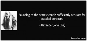 More Alexander John Ellis Quotes
