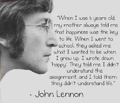 John Lennon What do you want to be when you grow up, Happy