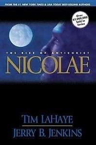 Nicolae The Rise of Antichrist Bk 3 by Jerry B Jenkins and Tim LaHaye