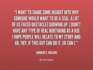 Howard E Wasdin Quotes