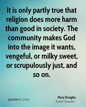 It is only partly true that religion does more harm than good in ...