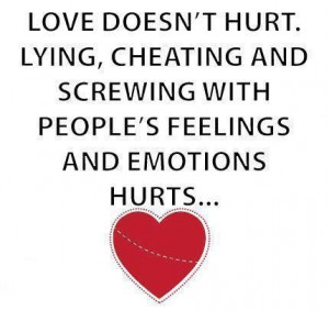 Love Doesn't Hurt. Lying, Cheating