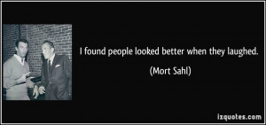 More Mort Sahl Quotes