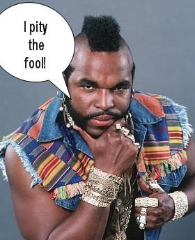 pity the fool that don't join the A-Team!!!
