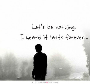 Lets Be Together Forever Quotes