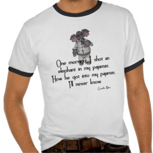 KRW Funny Elephant in Pyjamas Groucho Marx Quote Tshirt