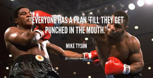 Mike Tyson Quotes Everyone Has a Plan