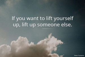 Quotes About Lifting Someone Up. QuotesGram