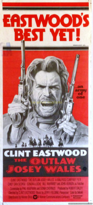 The Outlaw Josey Wales Quotes The outlaw josey wales