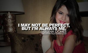 Selena Gomez, best quotes :