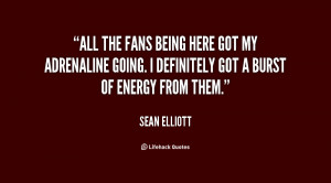 quote-Sean-Elliott-all-the-fans-being-here-got-my-82293.png