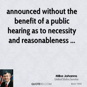 announced without the benefit of a public hearing as to necessity and ...