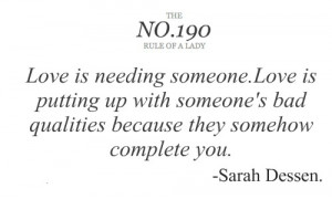 ... up with someone’s bad qualities because they somehow complete you