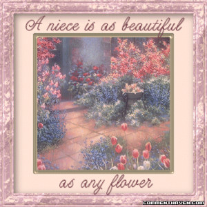 Family Niece Pictures, Images, Graphics, Comments and Photo Quotes