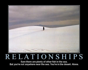 ... . But you’re not anywhere near the sea. You’re in desert. Alone